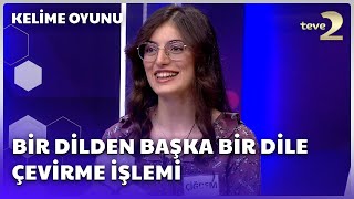 Bir Dilden Başka Bir Dile Çevirme İşlemi | Kelime Oyunu