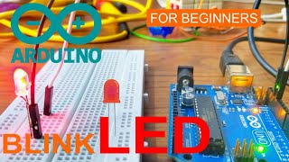 Blinking LED using Arduino UNO for beginners