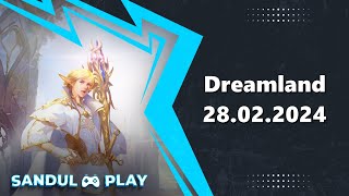 Lineage2 Essence EU [SEVEN SIGNS] - Dreamland 28.02.2024