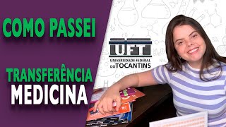 Como estudar para TRANSFERÊNCIA UFT MEDICINA