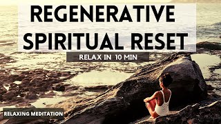 🔴Regenerative Spiritual Reset #111Hz, 222Hz, 444Hz, 888Hz # Deep Healing Meditation🔴