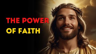 The Power of Faith |  God Says | Gods Message | 777 Gods Message | 777 Gods Messages