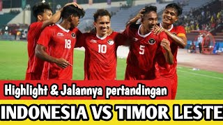 Highlight & jalannya pertandingan timnas Indonesia vs Timor Leste