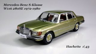 Mercedes-Benz S-Klasse W116 280SE 1972-1980 (Hachette) 1\43