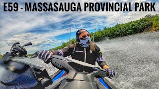 Episode 59 - Sea Doo Camping (part 3 of 4 ) Massasauga Provincial Park