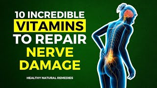 10 Incredible Vitamins To Repair Nerve Damage | Wikiaware