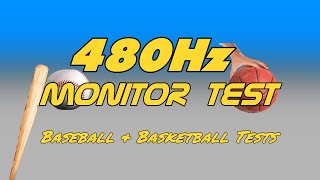 480Hz Monitor Test | Simple Baseball & Basketball Tests - 8x Speed for 480fps