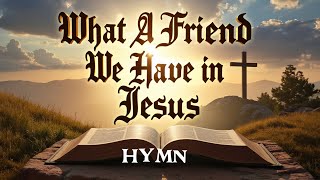 What a Friend We Have in Jesus With Lyrics - Christian HYMN (Metal Version)