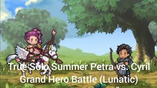 💜 True Solo Summer Petra vs. Cyril Grand Hero Battle (Lunatic) 💜