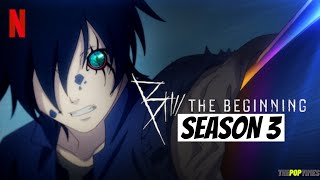 B The Beginning Season 3 Release Date and what is going to happen !