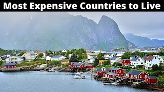 10 Most Expensive Countries to Live in the World 2022