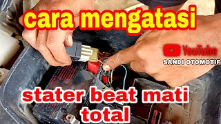 cara mengatasi stater honda beat karbu mati total