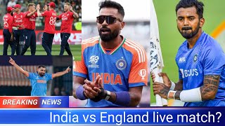 India vs England live match?