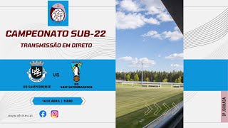 CAMPEONATO DISTRITSAL SUB-22 | UD SAMPEDRENSE X GD SANTACOMBADENSE