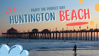 Huntington Beach, California - Travel Guide