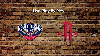 NBA Preseason New Orleans Pelicans vs Houston Rockets Live Play By Play