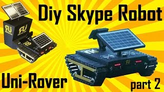 Uni-Rover | The overview | Skype robot | Part 2