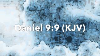 God's Time:  Daniel 9:9 (KJV)