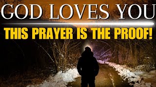 Exclusive Revelation | This Prayer is the Definitive Proof of God’s Love for You! (Unmissable!)