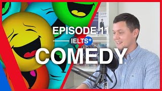 IELTS English Podcast - Speaking Topic: Comedy