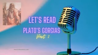 Plato Gorgias Part 2