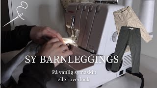 Sy barnleggings med mig! 🪡