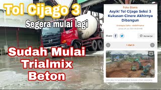 TRIAL MIX TOL CIJAGO TAHAP 3 | PT. PP PRESISI