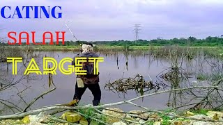 CASTING SALAH TARGET||IKAN GABUS/HARUAN