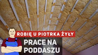 Poddasze - Docieplenie / Skośny sufit / Ścianka kolankowa / Ścianka działowa