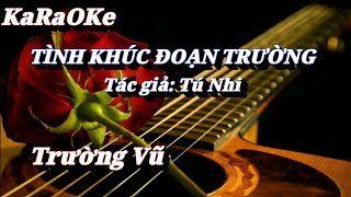 Karaoke Tình Khúc Đoạn Trường _ Trường Vũ