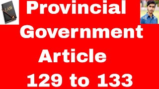 CM and Provincial cabinet Article 129 to 133 of constitution of pakistan 1973 in urdu and hindi