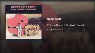 Nadie Sabe - Roberto Roena y Su Apollo Sound