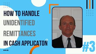 How to Handle Unidentified Remittances in Cash Application | [Remittance Challenge] #3