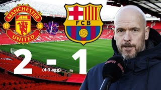 Erik Ten Hag post-match interview after Manchester United 2-1 FC Barcelona (4-3 agg)