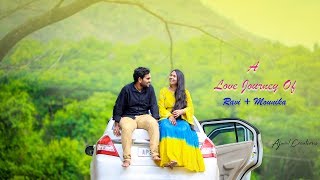 A Love Journey Of Ravikanth + Mounika || Ajwal Creations || 2019