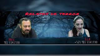 RELATOS DE TERROR EN VIVO PROGRAMA  39