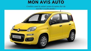 COMBIEN COUTE LA FIAT PANDA ? VOITURE NEUVE LA MOINS CHER DU MARCHE !