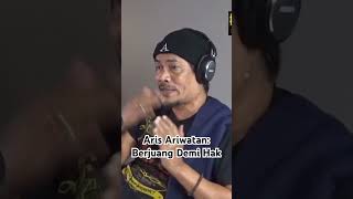 Aris Ariwatan: Berjuang Demi Hak