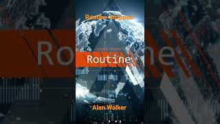 Alan Walker Routine Stripped Mix