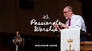 Welcome Home - Passionate Worship