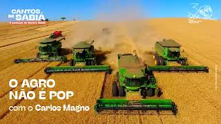 O Agro não é pop. | Cantos do Sabiá