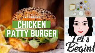 HOE TO MAKE SIMPLE & EASY CHICKEN PATTY BURGER | CHICKEN BURGER | PATTY BURGER | SPY YUMMY BURGER