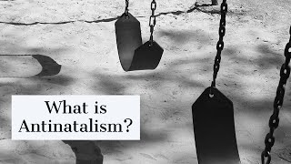 What is Antinatalism? | Philosophy of Antinatalism | in Hindi