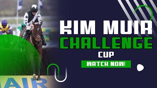 Fulke Walwyn Kim Muir Challenge Cup | Kim Muir Chase Challenge Cup | Cheltenham Festival 2023