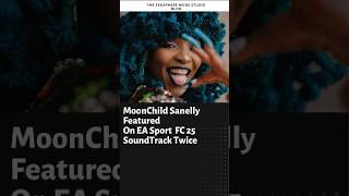 MoonChild Sanelly Featured On EA Sport  FC 25SoundTrack Twice