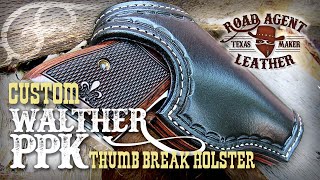 Making a Custom Leather Thumb Break Holster for a Walther PPK Leathercraft ASMR