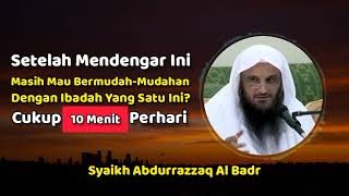 Keutamaan dan Kedudukan Shalat Sunnah Fajar (Sebelum Subuh) - Syaikh Abdurrazzaq Al Badr