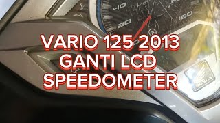 VARIO 125 SPEDO BENSIN MATI, GANTI LCD NORMAL LAGI