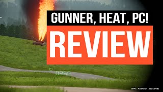 Gunner, HEAT, PC! early alpha review and walk through