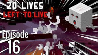 LIVES WERE LOST - 20 Lives Left To Live [1.20 Survival] (#16)